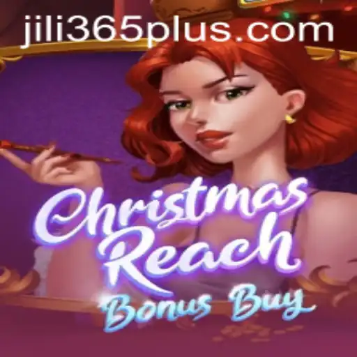 Exploring the Excitement of ChristmasReachBonusBuy with JILI365