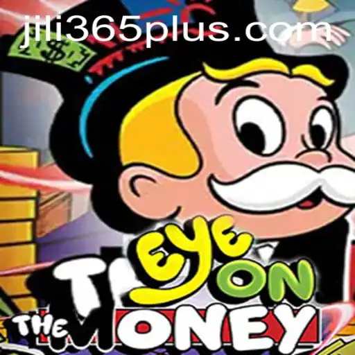 EyeOnTheMoney Game Overview with JILI365