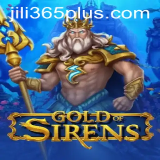 Exploring the Depths of 'GoldofSirens': A Dive into JILI365's Latest Gaming Adventure